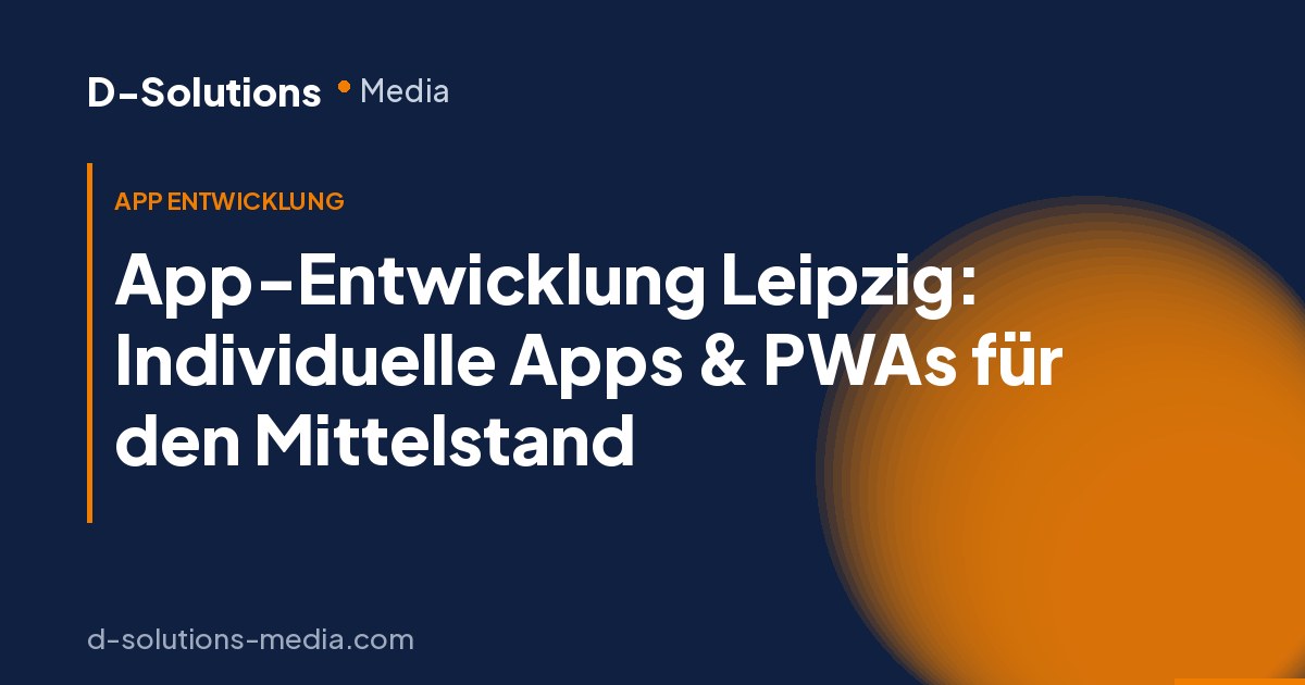 App-Entwicklung bei d-Solutions Media:Neue Wege, neue Möglichkeiten