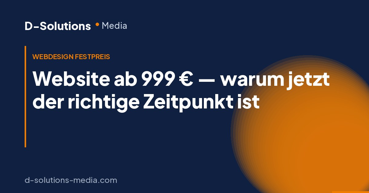 Warum ich Websites aktuell für 999&nbsp;€ anbiete – und warum das für dich eine echte Chance ist